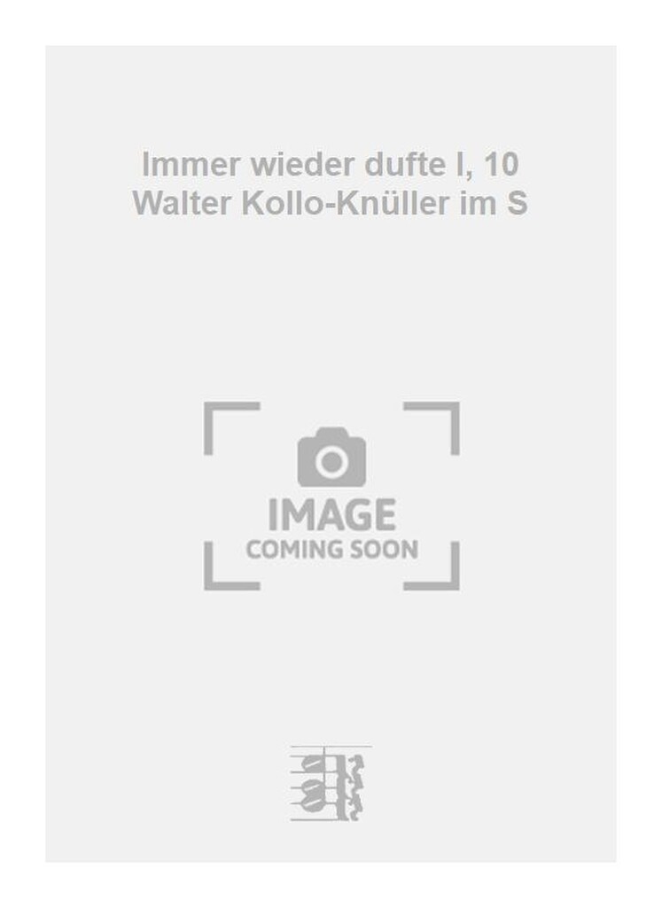 Immer wieder dufte I, 10 Walter Kollo-Knüller im S